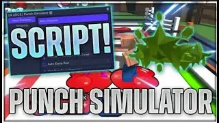FREE LIMITED Punch Simulator Script Hack  FAST AUTO FARM Wins + Items & More!  PASTEBIN 2025