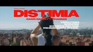 CANO OASIS ft. CHAMAN - DISTIMIA (PROD. CHAMAN)
