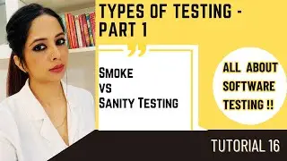Types of Testing | Smoke vs Sanity Testing | Smoke Testing | Sanity Testing |#smoketesting #sanity