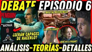 EL PINGÜINO DEBATE EP. 6 🔥 Análisis, detalles, referencias, ¿se viene Una MUERTE en la FAMILIA?