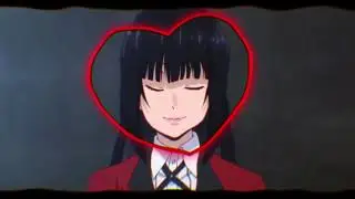 KAKEGURUI AMV - YUMEKO