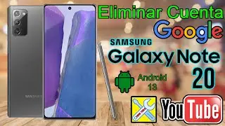 SAMSUNG NOTE 20 (SM-G980U) , ELIMINAR CUENTA GOOGLE, SEGURIDAD ANDROID 13