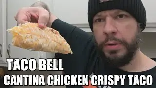 Taco Bell Cantina Chicken Crispy Taco With Avocado Verde Salsa Is Perfect Fast Food