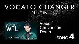 VOCALO CHANGER PLUGIN - ZOLA Project WIL - DEMO SONG 04