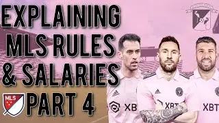 MLS Explained Part 4: The Basics of Targeted Allocation Money(T.A.M) & MLS Salaries