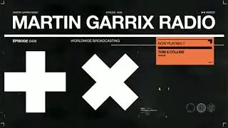 Tom & Collins - Hagüe (Martin Garrix Radio 406)
