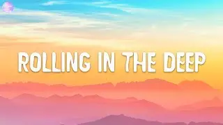 Rolling In The Deep - Adele (Lyrics)