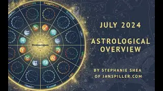 July 2024 Astrological Overview: Neptune Retrograde, Jupiter Square Saturn,  Cancer New Moon & more!