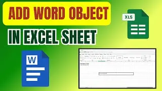 How To Add Word Object In Excel Sheet 