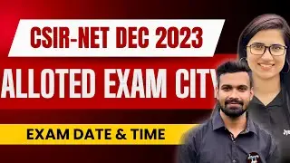CSIR NET Dec 2023 City Intimation | CSIR NET December 2023|CSIR NET Dec 2023 Update|Examination city