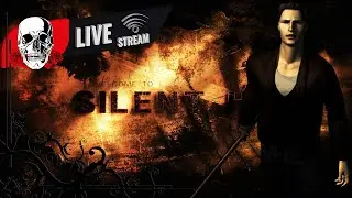 SILENT HILL ▶ LIVE STREAM ▶ ДОБРО ПОЖАЛОВАТЬ В САЙЛЕНТ ХИЛЛ