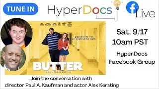 HyperDocs and Butter the Movie