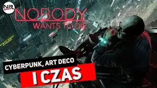 Nobody Wants to Die - Recenzja