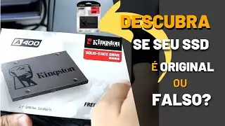 SSD KINGSTON A400 FALSO |COMO IDENTIFICAR SE É ORIGINAL OU FALSIFICADO | GUIA COMPLETO.