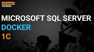 MICROSOFT SQL SERVER DOCKER 1C