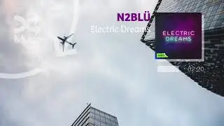 N2BLÜ - Electric Dreams