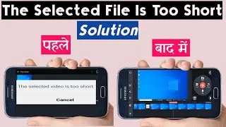 the selected video is too short kinemaster | how to edit pc\laptop video on mobile | Error Fix 2021