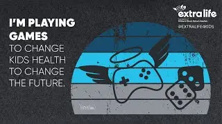 Extra Life community fundraises year-round to Change Kids’ Health to Change the Future