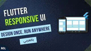 Responsive UI in Flutter | Design Once, Run Anywhere | Flutter Tutorial