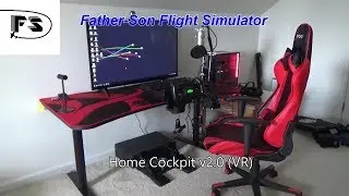 Flight Sim Home Cockpit v2.0 (VR)
