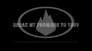 Thousand Foot Krutch: Honest (HD Lyric Video)