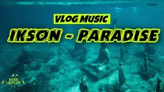 Ikson Paradise One Hour