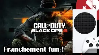 🎮 Let's play : Call of Duty Black Ops 6 sur Xbox Series S (mode Multijoueur)