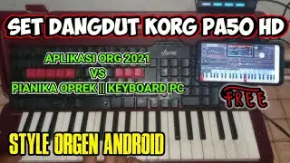 SET MANUAL DANGDUT KORG PA 50 REAL || PIANIKA OPREK || ORG 2021 & ORG 2020