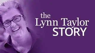 The Lynn Taylor Story - Part 1