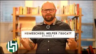 Homeschool Helper Video Podcast episode 1
