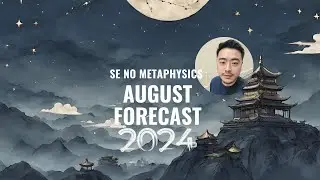 August 2024 Forecast (Chinese Astrology, Qimen, Bazi)