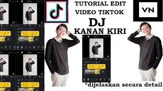 Tutorial edit video tiktok jedag jedug DJ KANAN KIRI x aplikasi VN