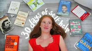 I read self-help books for 30 days... to see if it would change my life.