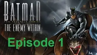 Batman The Enemy Within - #1 The Enigma (Full Playthrough)