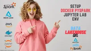 03 Setup Docker PySpark Jupyter Lab Environment