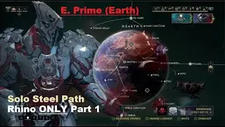 Solo Steel Path Rhino Only clearing the star chart Episode 1 E. Prime