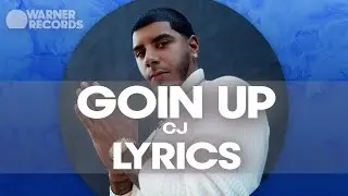 CJ - Goin' UP [Lyric Video]