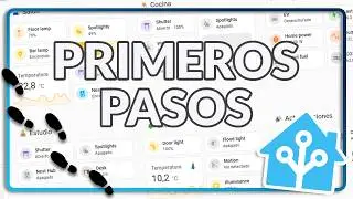 Primeros Pasos y Ajustes con Home Assistant