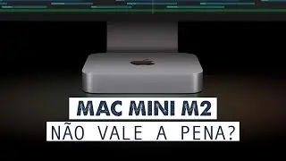 Mac Mini M2, vale a pena?