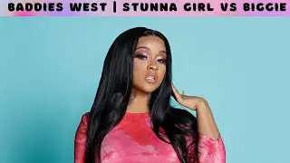 Baddies West - Stunna Girl vs Biggie #baddieswest #stunnagirl #tommielee