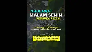 Sholawat malam senin pembuka rezeki berkah insyaallah satu hajatmu kabul#sholawat #mang bogel#