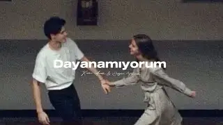 Kerim Araz & Sevgim Yılmaz - Dayanamıyorum (Sözleri - Lyrics)