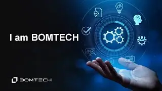 I am BOMTECH!