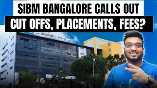 SIBM Bangalore Calls Out | Is SIBM Bangalore worth Joining? SIBM Bangalore vs Other Bschools