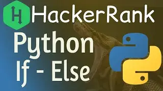 Python If else HackerRank Solution | Conditional Statement in Python | If else elif in python