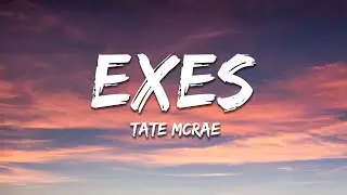 Tate McRae - exes (Lyrics)