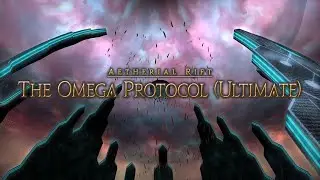FFXIV - The Omega Protocol (Ultimate) - SCH PoV