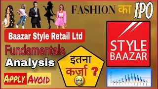 Baazar Style Retail Limited IPO Analysis | IPO Review | Apply or Avoid? | For Long Term Vision ?