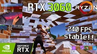 🚀 RTX 3060 + Ryzen 5 5600X · 240fps capped · Fortnite CHAPTER 5 · COMPETITIVE SETTINGS