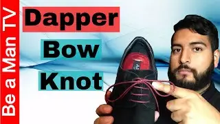 Dapper Way to Tie  Shoes